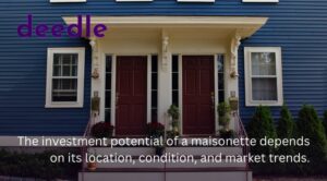 Are Maisonettes a Good Investment?