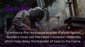 How Can Fire Resistance Be Improved in Steel-Framed Homes?